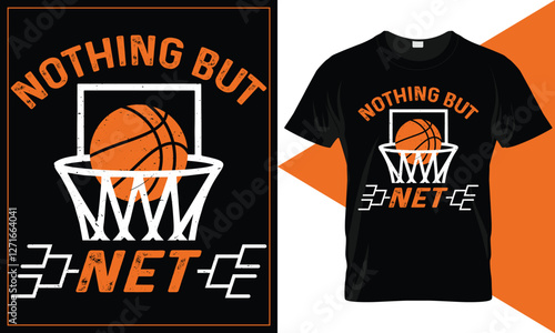 Nothing But Net - Minimal Basketball T-Shirt Design with Hoop and Net