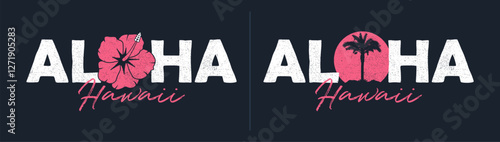 Aloha Hawaii - set of slogans for t-shirt with hibiscus flower and palm tree. Hawaii typography graphics for tee shirt. Apparel print design or badges and logos. Vector.