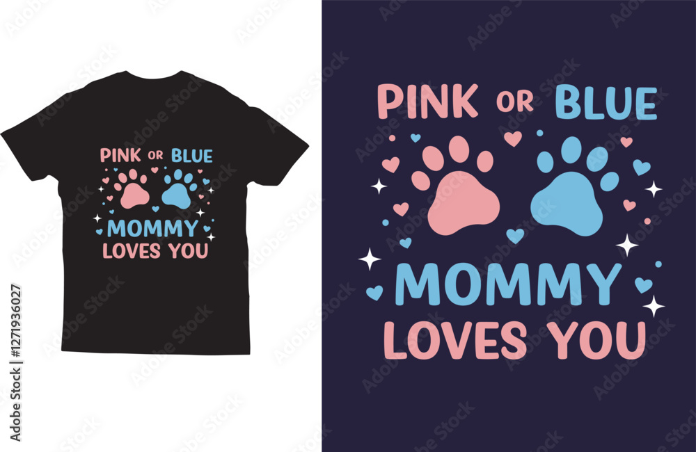 Naklejka premium Pink or Blue Mommy loves you mother's day t shirt design vector