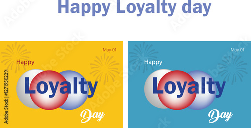 A vector Happy Loyalty day design.