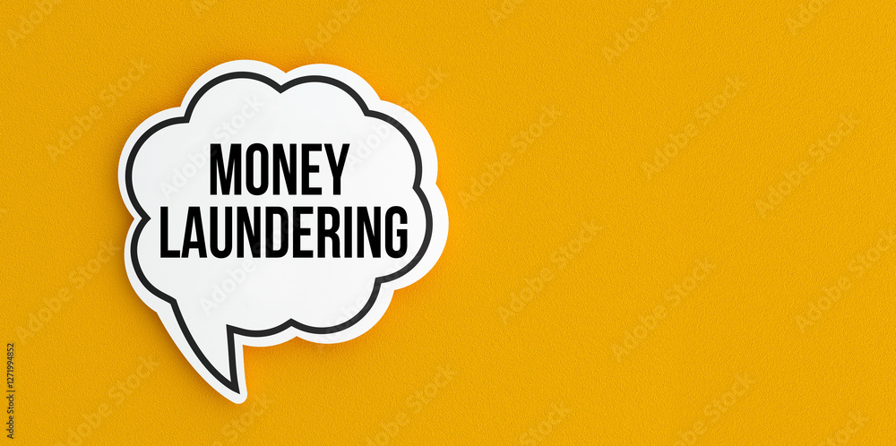 Money laundering text message on speech bubble. Money laundering text message on speech bubble.