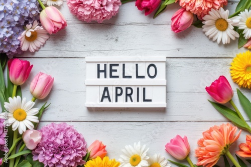 hello april - flowers and text