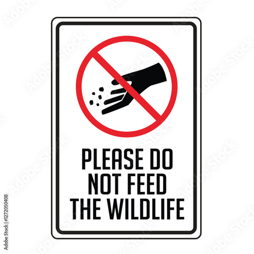 sign please do not feed the wildlife, it is forbidden for animal