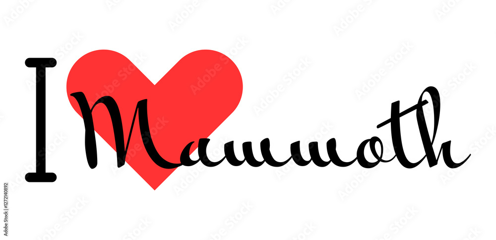 I love Mammoth, city of United States. Hand drawn letters with red heart. Vector illustration lettering, modern design I love Mammoth, city of United States. Hand drawn letters with red heart. Vector illustration lettering, modern design