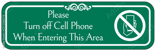 No cellular phone allowed sign please turn off cell phone when entering this area