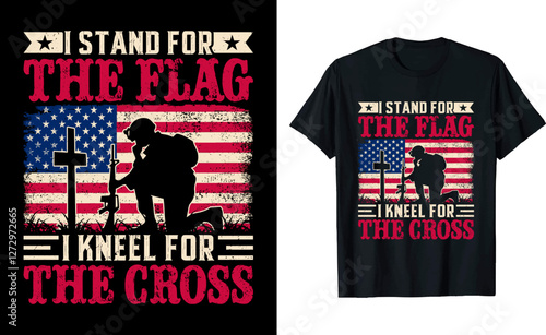 I Stand for the Flag, I Kneel for the Cross Memorial Day Veterans T-shirt Design 