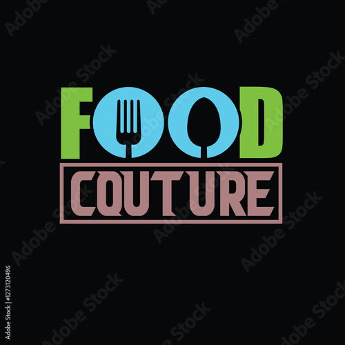 Minimalist modern text design featuring 'Food Couture' with a spoon and fork.