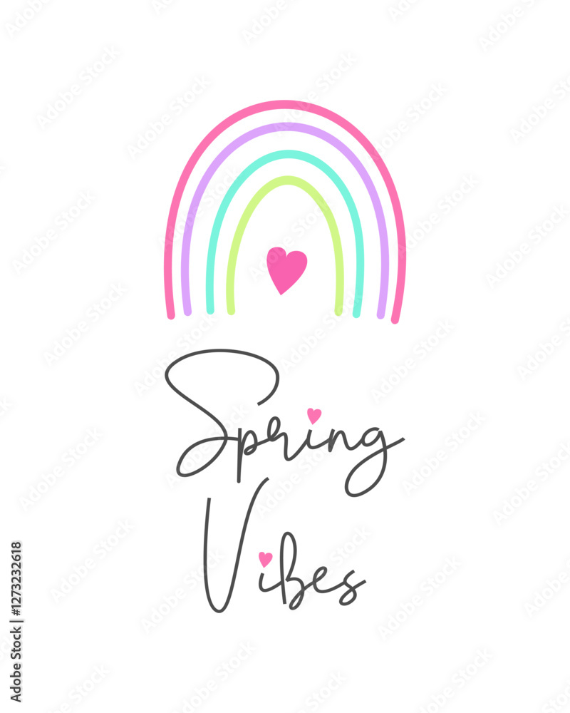 Spring Vibes card, rainbow with heart, spring mood, bright colors on white background. Vector illustration Spring Vibes card, rainbow with heart, spring mood, bright colors on white background. Vector illustration