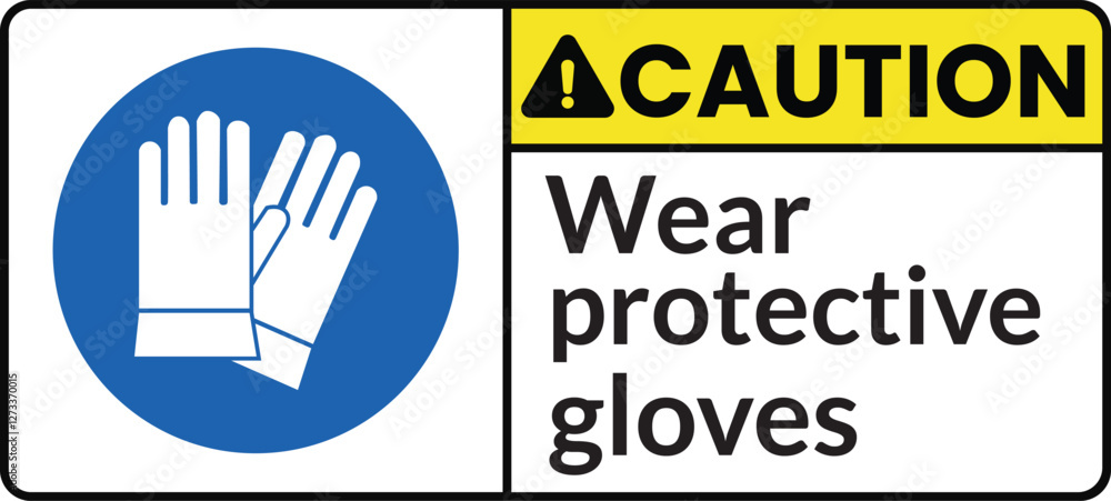Caution wear protective gloves sign, wear protective gloves label,Sticker,Logo for construction site Caution wear protective gloves sign, wear protective gloves label,Sticker,Logo for construction site