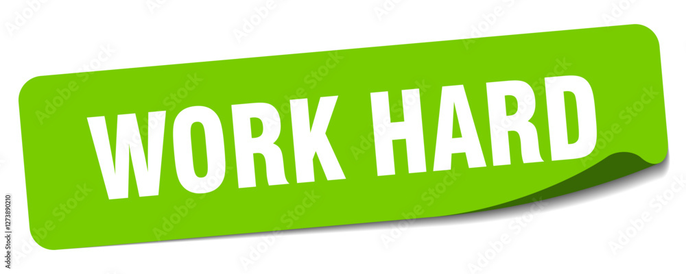 work hard sticker. work hard label work hard sticker. work hard label