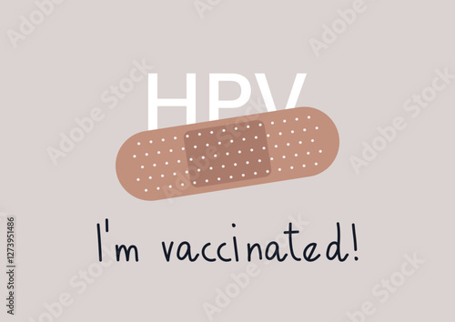 Bright and positive message promoting vaccination against HPV, featuring a cheerful bandage and an encouraging phrase about being vaccinated, emphasizing health awareness