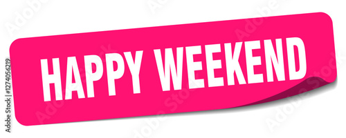 happy weekend sticker. happy weekend label