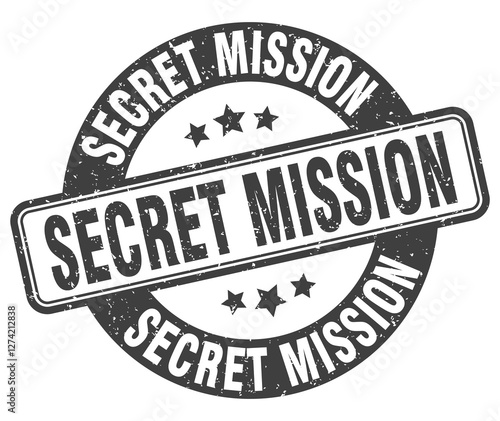 secret mission stamp. secret mission label. round grunge sign