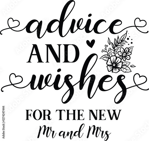 Advice and Wishes for the new Mr and Mrs SVG