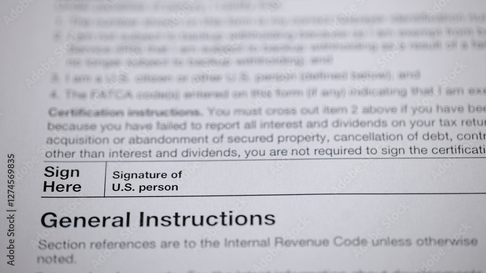 Close-up of a form requiring a signature, indicating important instructions and certifications for U.S. persons signing documents. Close-up of a form requiring a signature, indicating important instructions and certifications for U.S. persons signing documents.