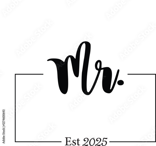 Mr and Mrs Est 2025 EPS Vector, mr EPS Vector, mrs EPS Vector, Wedding Bundle EPS Vector, Hubby Wifey EPS Vector, Marriage EPS Vector, Bride EPS Vector, wife EPS Vector, husband EPS Vector