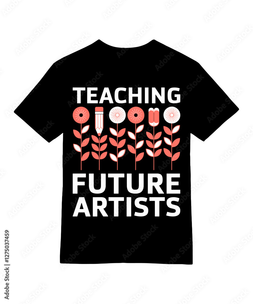 Fototapeta premium Teaching Future Artists T-Shirt