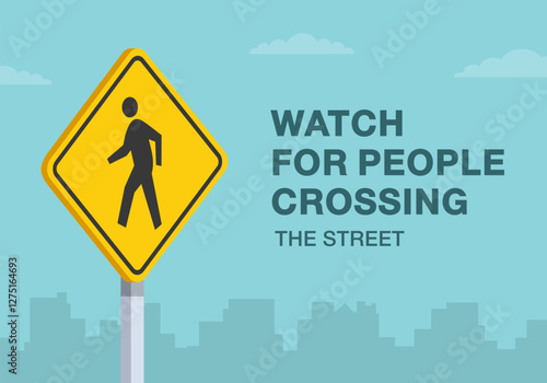 Safe driving tips and traffic regulation rules. Close-up of United States "pedestrian crossing" sign meaning. Watch for people crossing the street. Flat vector illustration template.