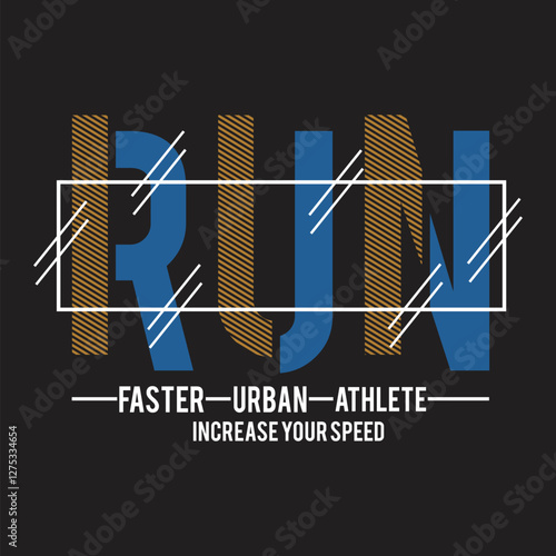 run faster urban athlete,design typography vector illustration