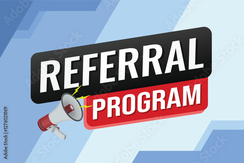 referral program referral a friend plan page poster banner mega phone graphic design icon logo sign symbol social media website coupon

