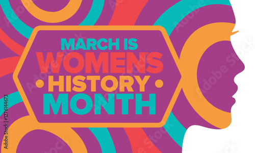 Women's History Month. Celebrated annual in March, to mark women’s contribution to history. Female symbol. Women's rights. Girl power in world. Poster, postcard, banner. Vector illustration