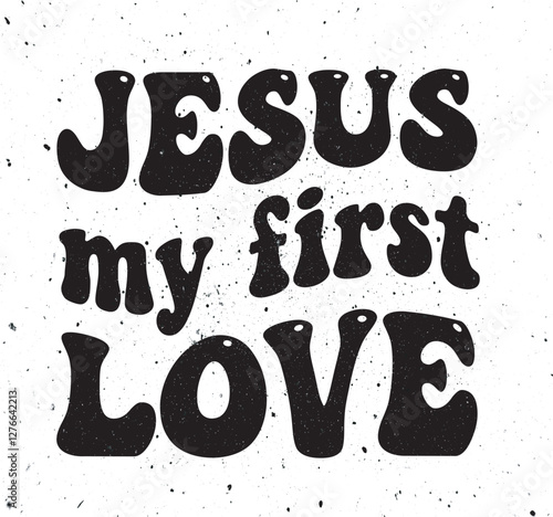 Jesus My First Love in a bold, retro groovy font, inspired by the aesthetics of the '70s. The typography is wavy and dynamic. The overall design radiates positivity, faith, and a sense of joyful.