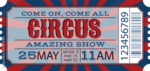 Circus ticket in classic vintage style.