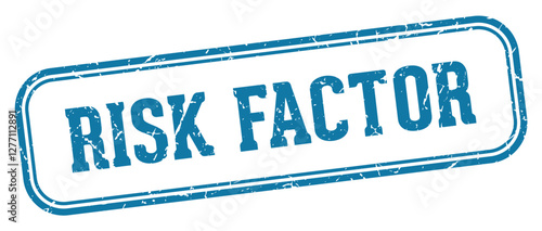 risk factor stamp. risk factor rectangular stamp on white background