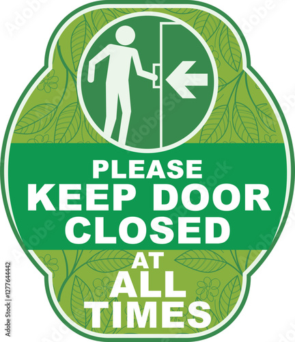 please keep door closed at all times door sign ready to use