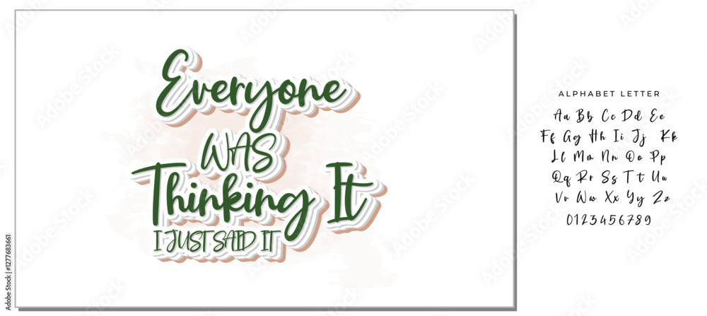 Everyone was thinking it i just said it- Funny t shirts design, Hand drawn lettering phrase, Calligraphy t shirt design, Isolated on white background, svg Files for Cutting Cricut and Silhouette, EPS Everyone was thinking it i just said it- Funny t shirts design, Hand drawn lettering phrase, Calligraphy t shirt design, Isolated on white background, svg Files for Cutting Cricut and Silhouette, EPS