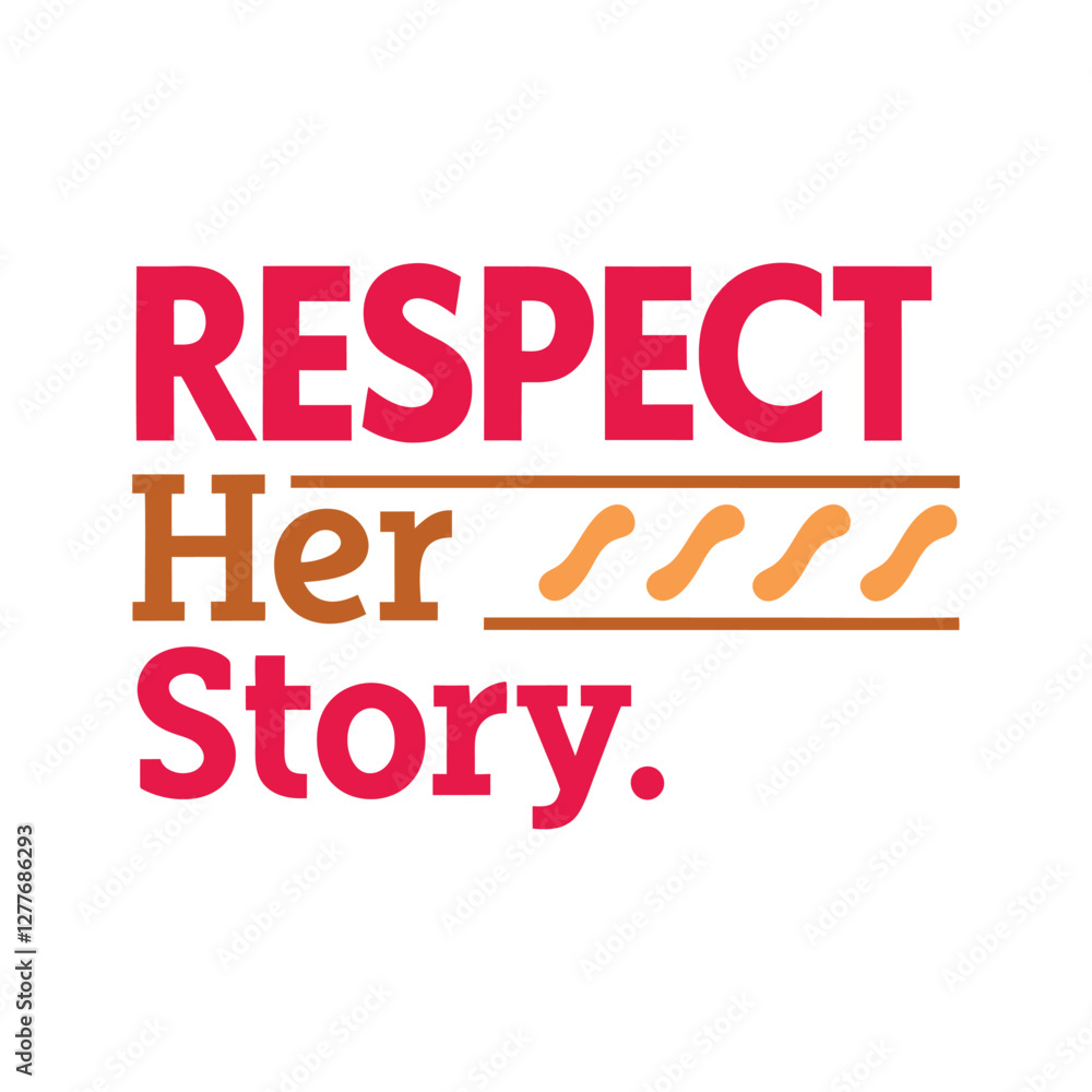 respect her story typography t-shirt design on white background respect her story typography t-shirt design on white background