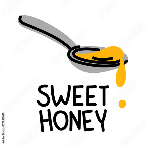 inscription Sweet honey with the image of spoonful of honey. The natural sweetness and purity of honey. It is ideal for packaging food, healthy lifestyle products or environmentally friendly products.
