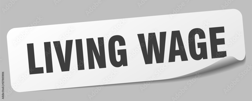 living wage sticker. living wage label living wage sticker. living wage label