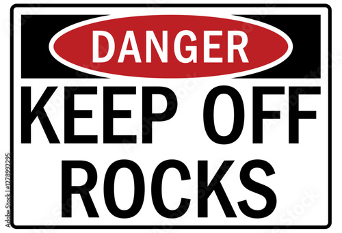 Keep off rocks sign