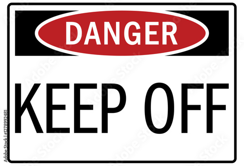 Keep off sign