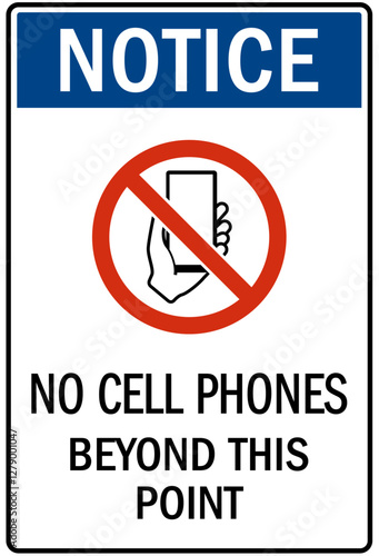 No celphone warning sign no cell phones beyond this point