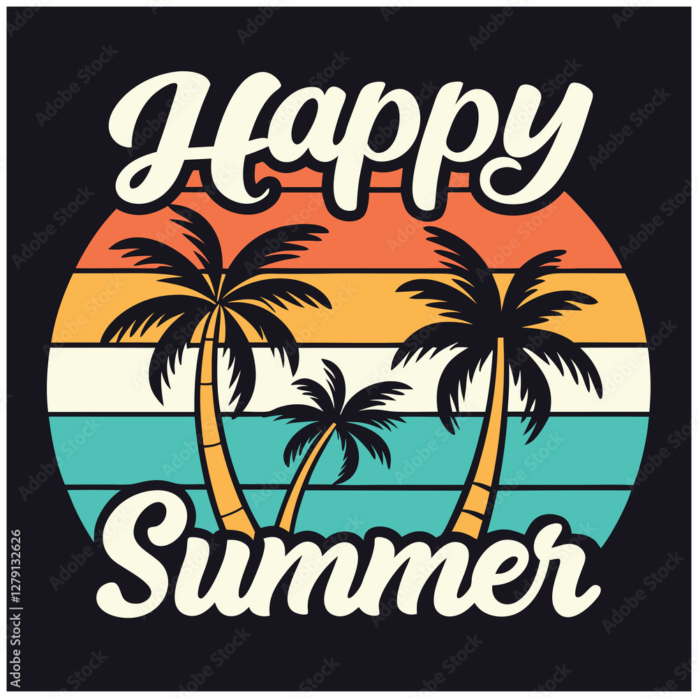 Obraz premium Happy Summer T-Shirt - Summer Vibes Graphic Tee for Vacation