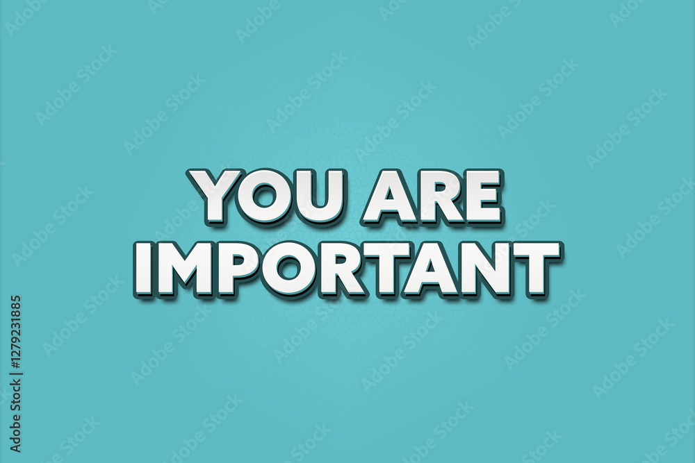 Fototapeta premium You are Important. A Illustration with white text isolated on light green background.