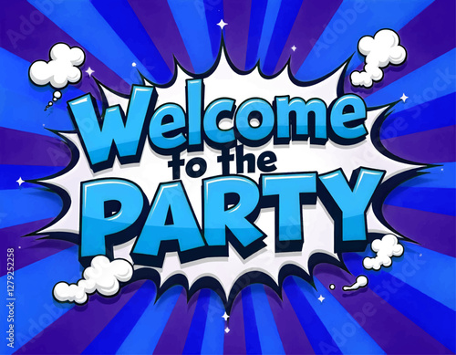 happy birthday party, pop art comic blue Welcome to the  Party design, party card banner template vector 
 Adobe Illustrator Artwork