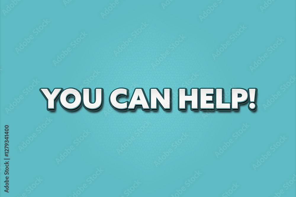 Fototapeta premium You can Help. A Illustration with white text isolated on light green background.