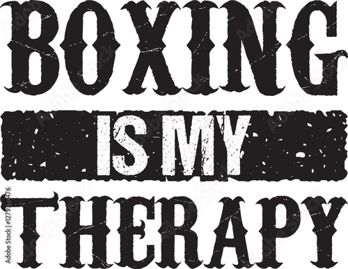 Boxing is my therapy t-shirt design.