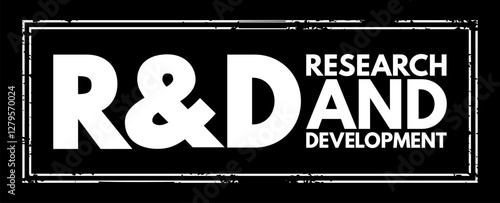R and D - Research and Development is activities that companies undertake to innovate and introduce new products and services, acronym text concept stamp