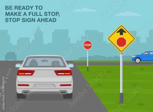 Safe driving tips and traffic regulation rules. United States "stop ahead" sign meaning. Back view of a white sedan car at intersection. Be ready to make a full stop. Flat vector illustration template