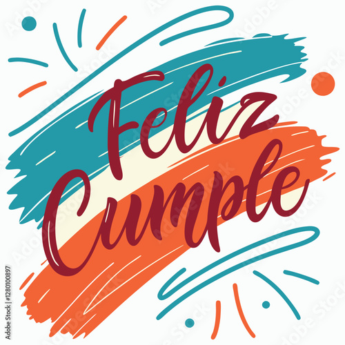 Feliz Cumple  and Feliz Cumpleaños spanish Happy Birthday party watercolor hand lettering calligraphy Felicidades vector illustration illustration for t shirt, poster, banner, print graphics design