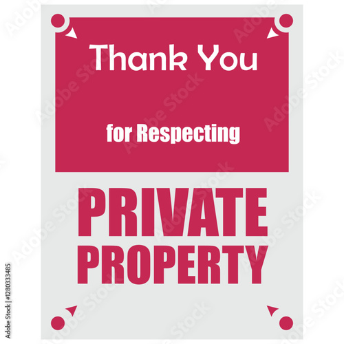 Thank You, for respecting private property, sign vector