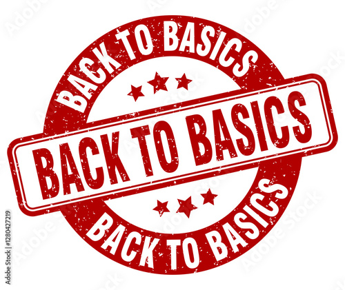 back to basics stamp. back to basics label. round grunge sign