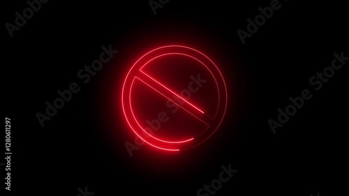 Red color neon ban or no entry icon animation in black background.