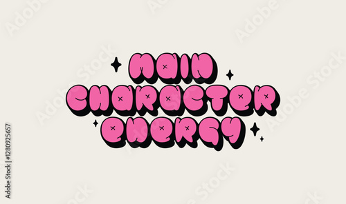 "Main Character Energy" Inspirational Quote. Typography Street Wear Style T-shirt Template design. Eps 10 vector