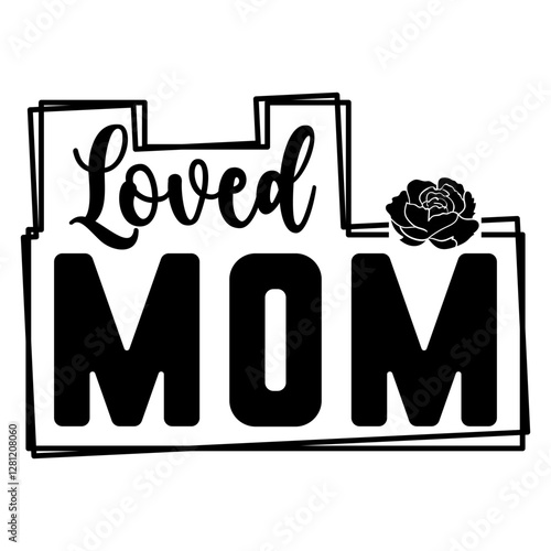 Loved Mom