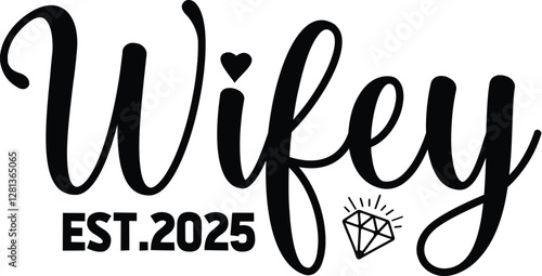 Wifey Est.2025